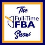 Full-time-FBA-Show-Podcast