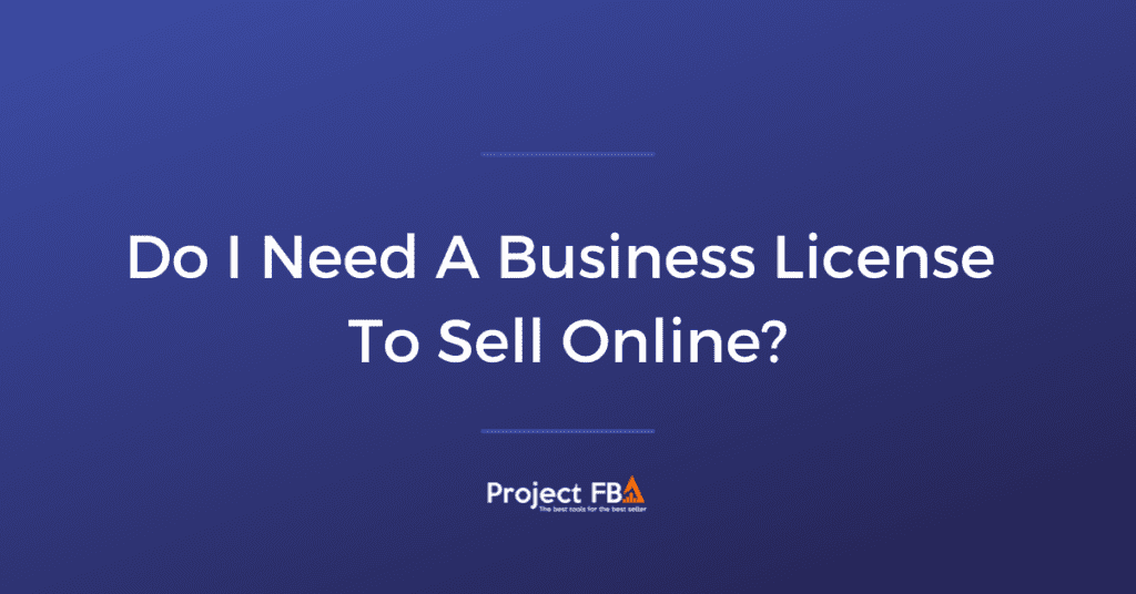 Do I Need A Business License To Sell Online_
