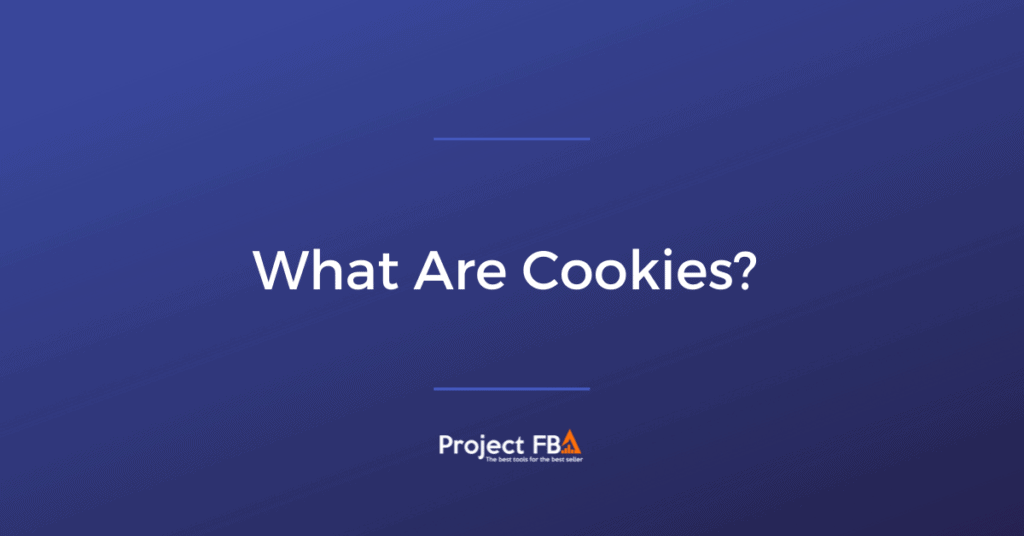 What Are Cookies