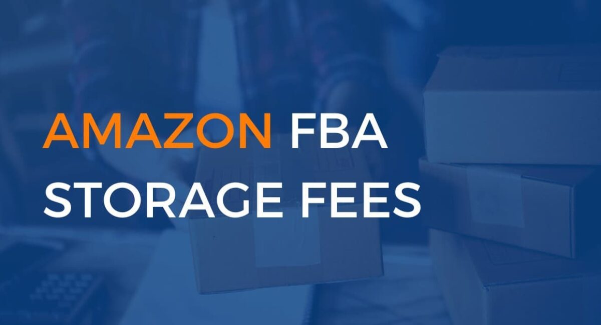 Amazon FBA Storage Fees for Sellers
