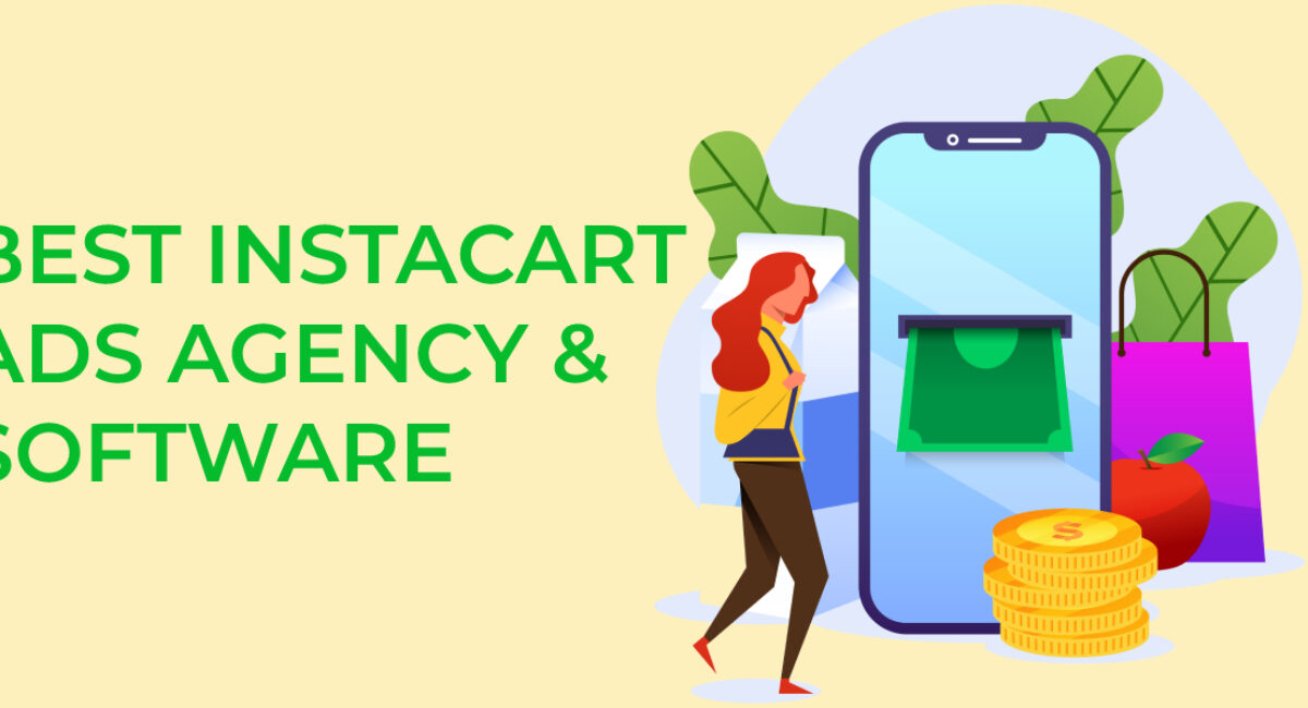 Best Instacart Ads Agency & Software (1)