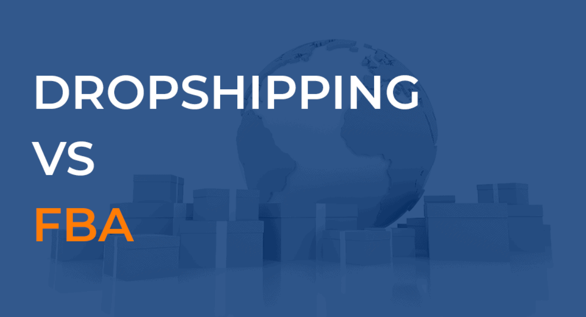 Dropshipping Vs FBA