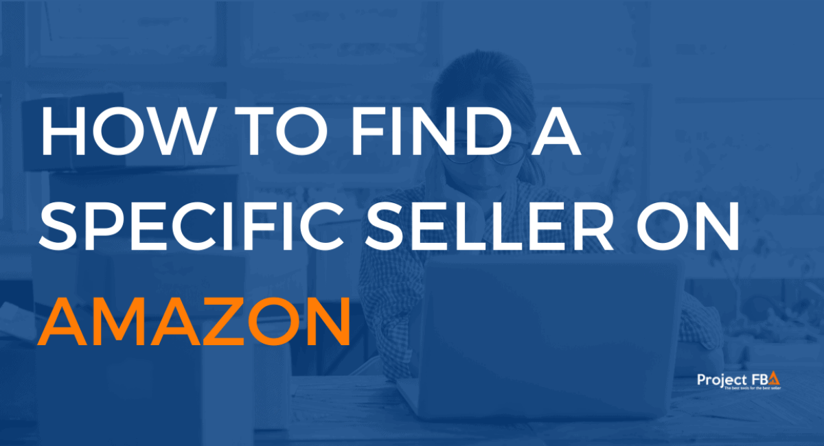How To Find A Specific Seller On Amazon