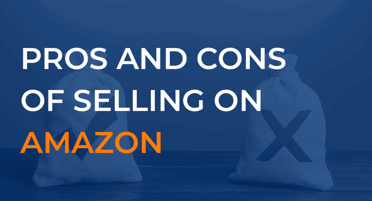 What are pros and cons of amazon selling