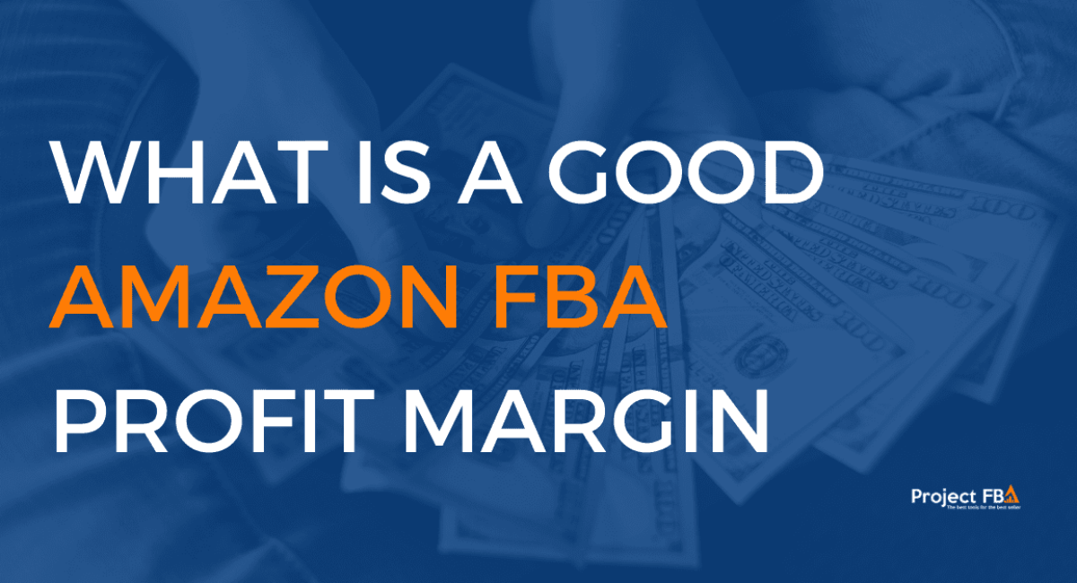 What is a good Amazon FBA profit margin
