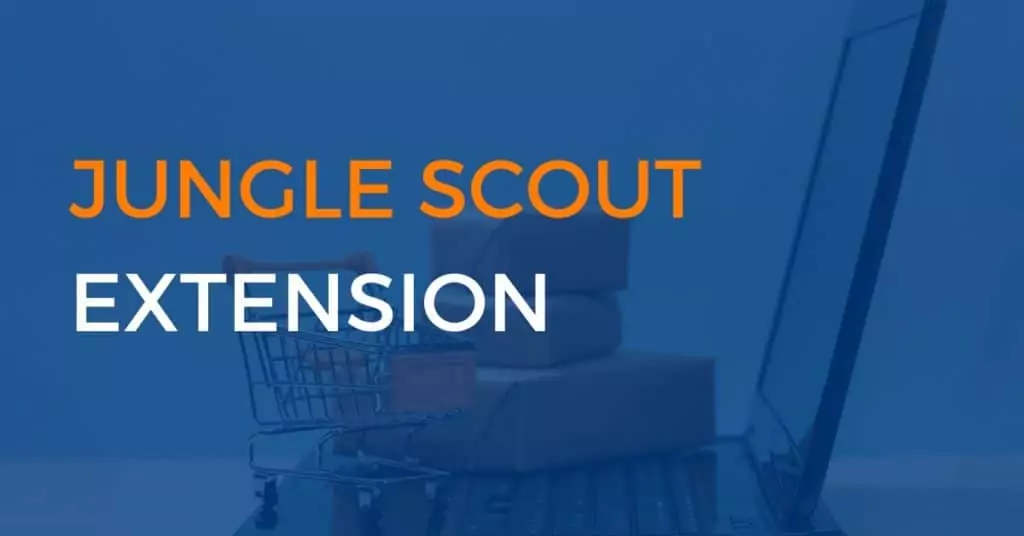 Jungle Scout Extension - Validate Product Ideas