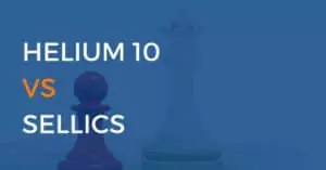 helium 10 vs sellics