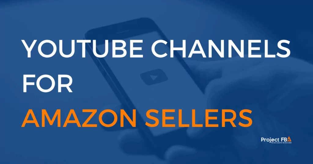 Best YouTube channels for Amazon sellers