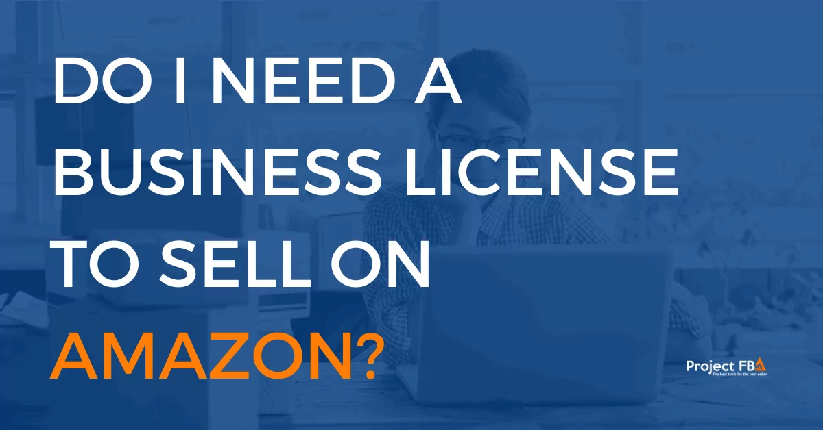 Do I Need A Business License To Sell On Amazon