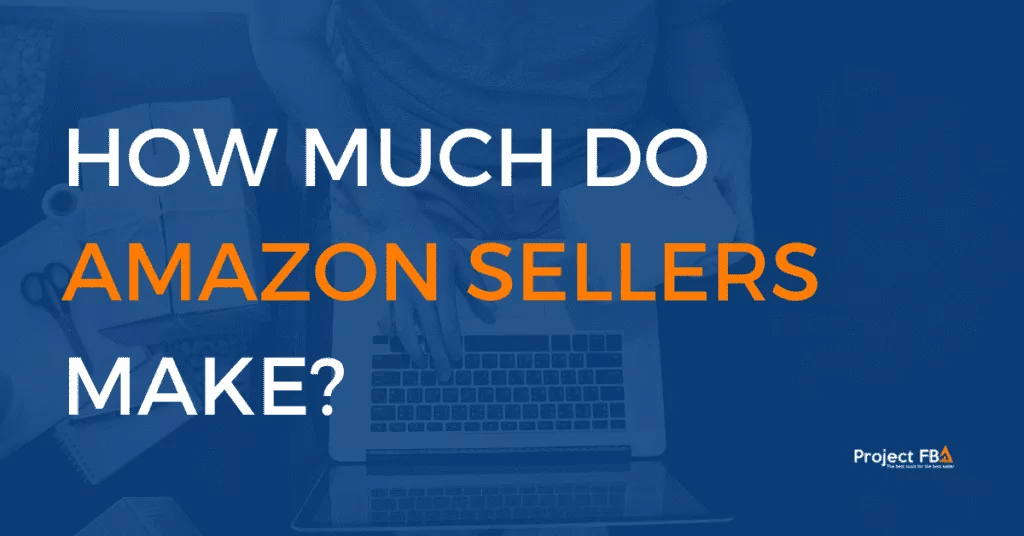 How Much Do Amazon Sellers Make?