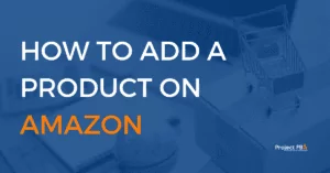 How To Add a Product On Amazon