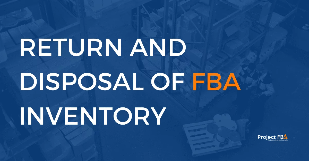 Return And Disposal Of FBA Inventory