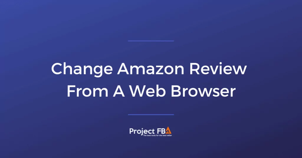 Change Amazon Review From A Web Browser