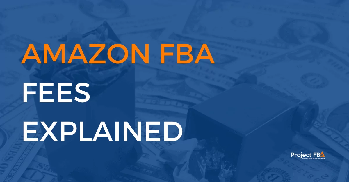Amazon FBA Fees Explained
