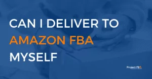 Can I Deliver To Amazon FBA Myself