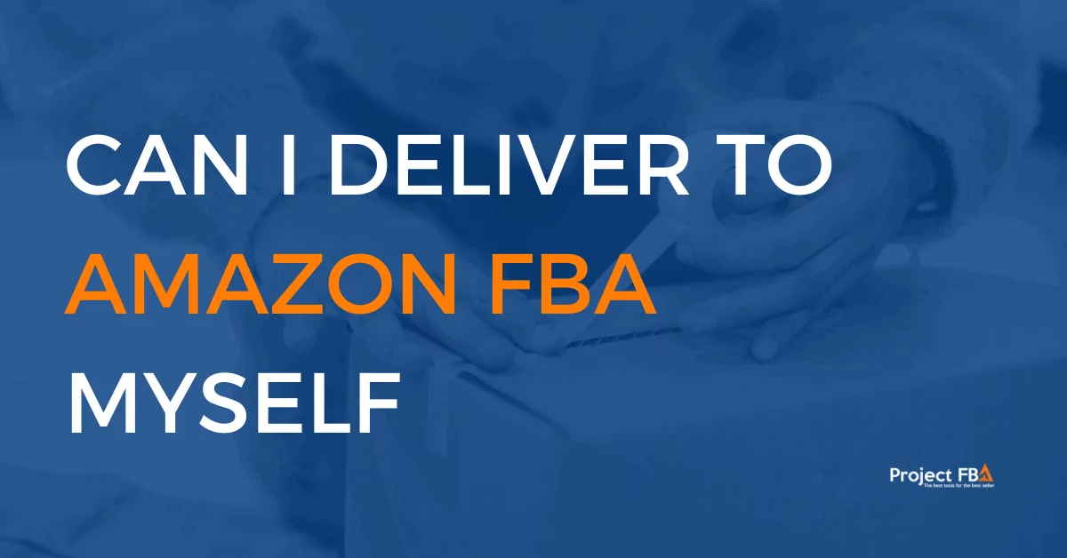 Can I Deliver To Amazon FBA Myself