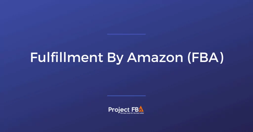 Fulfillment By Amazon FBA