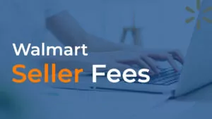 Walmart seller fees 1024x576